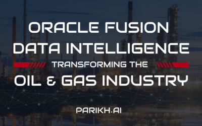 Oracle Fusion Data Intelligence Transforming The Oil & Gas Industry