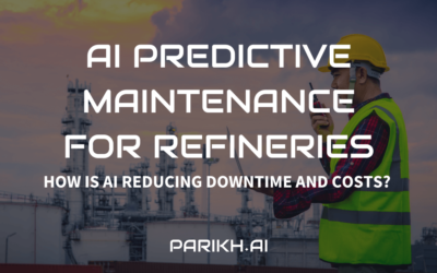 AI Predictive Maintenance for Refineries: How is AI Reducing Downtime and Costs?